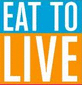 Eat To Live Logo Eat To Live Logo